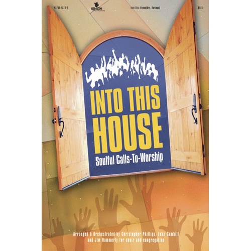 Into This House Choral Book SATB