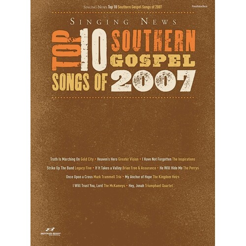 Singing News Top 10 Southern Gosepel Songs 2007 (Softcover Book)