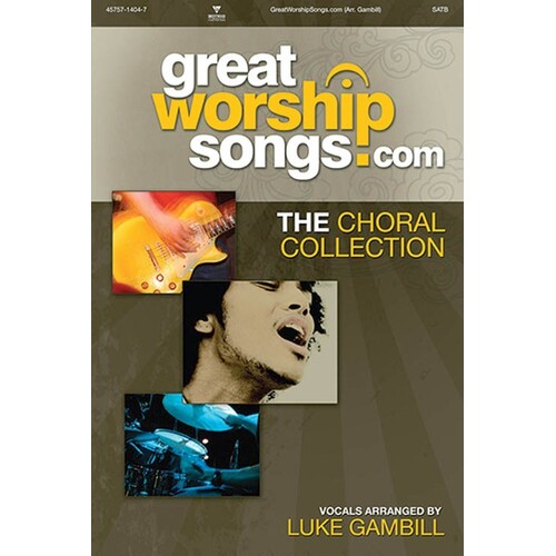 Greatworshipsongs.Com Choral Book SATB
