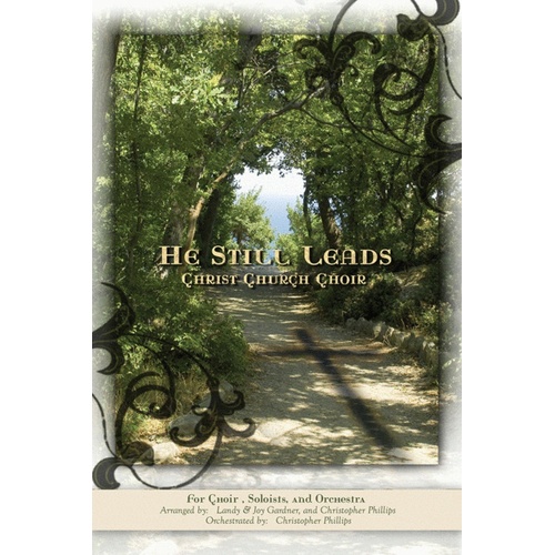 He Still Leads Choral Book SATB