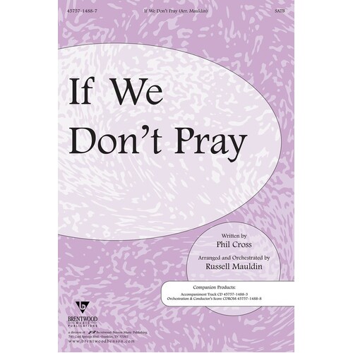 If We Dont Pray SATB