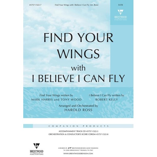 Find Your Wings/I Believe I Can Fly SATB