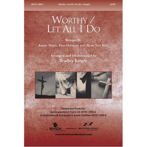 Worthy/All I Do SATB