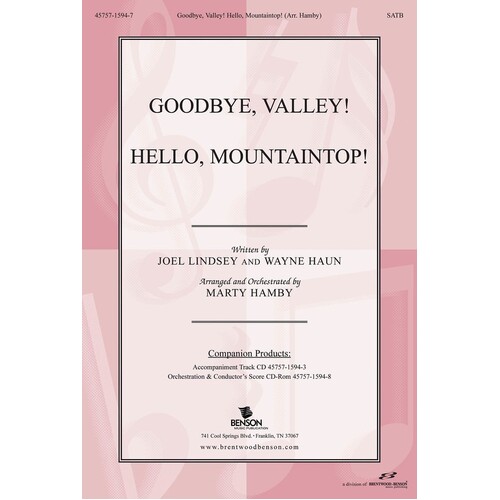 Goodbye Valley Hello Mountaintop SATB