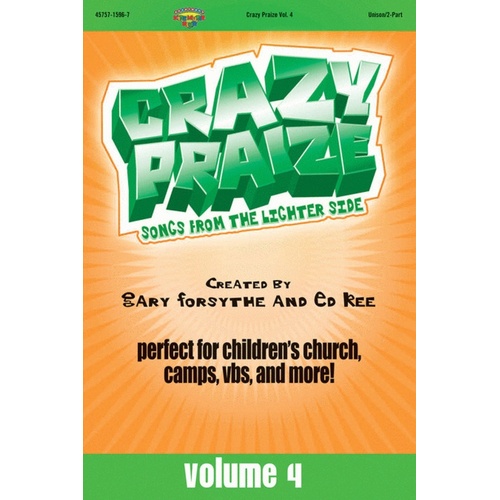 Crazy Praize 4 Choral Book Unison/2Pt