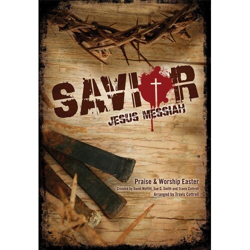Savior (Jesus Messiah) Book - SATB