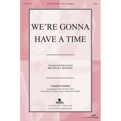 Were Gonna Have A Time SATB