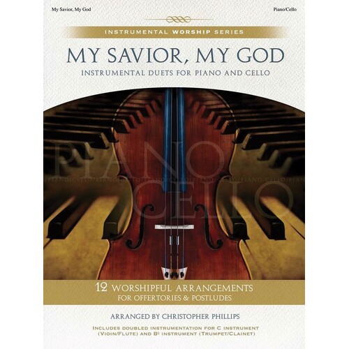 My Savior My God Piano/Cello Songbook 