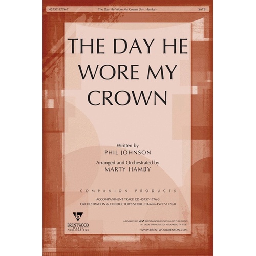 Day He Wore My Crown SATB