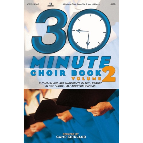 30 Minute Choir Book V2 Choral Book SATB