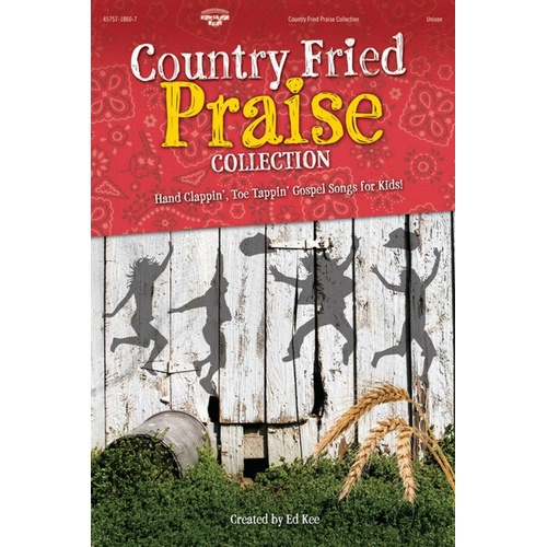 Country Fried Praise Coll Unison/2Pt