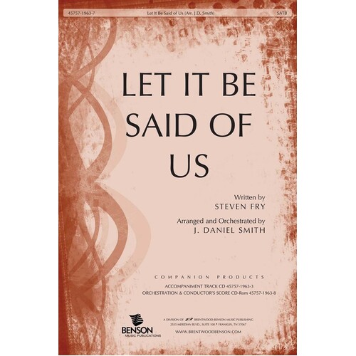 Let It Be Said Of Us SATB