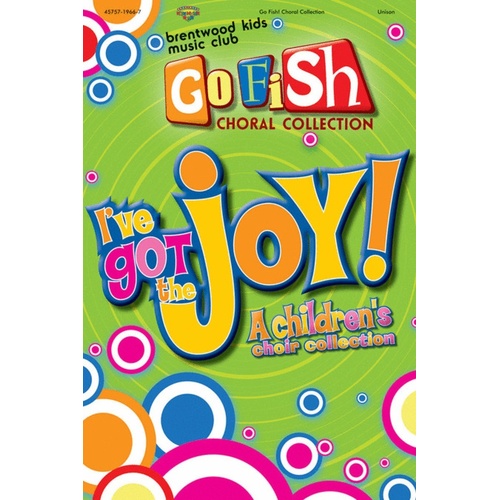 Ive Got The Joy (Go Fish) Unison/2Pt