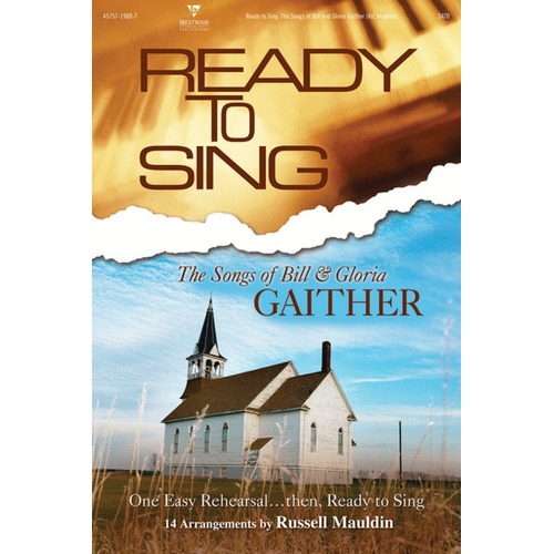 Songs Of Bill & Gloria Gaither SATB