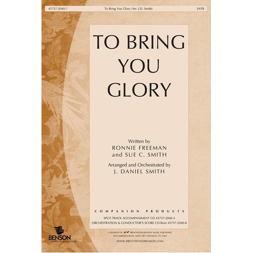 To Bring You Glory SATB