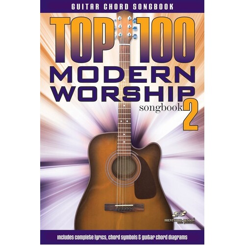 Top 100 Modern Worship Guitar Songbook V2 (Softcover Book)