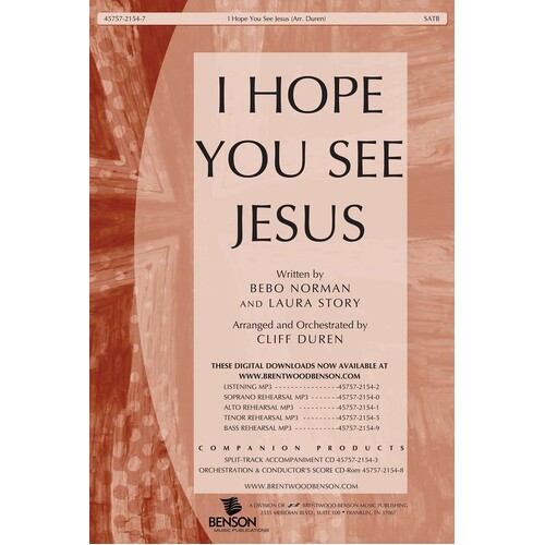 I Hope You See Jesus SATB
