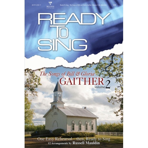 Songs Bill & Gloria Gaither V2 SATB