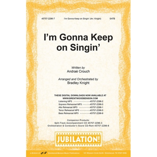 Im Gonna Keep On Singing SATB