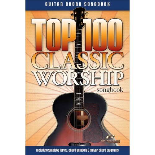 Top 100 Classic Worship Songs Guitar (Softcover Book)