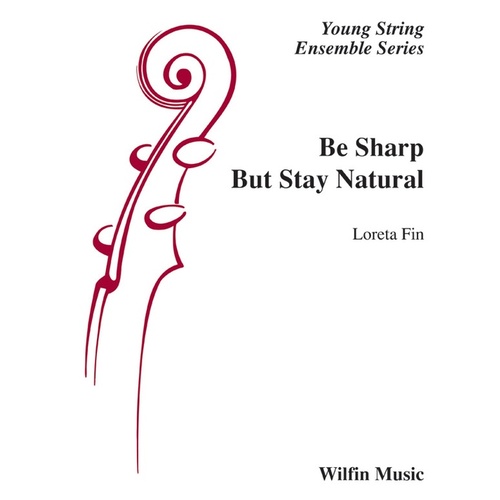 Be Sharp But Stay Natural String Orchestra Sheet Music Grade 1