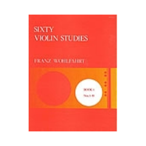 Wohlfahrt Sixty Studies Op 45 Book 1 Nos 1-30 for Violin