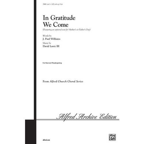 In Gratitude We Come Lantz SATB