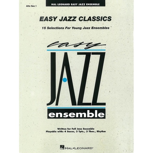 Easy Jazz Classics for Alto Saxophone - 15 Arrangements from Easy Jazz Ensemble Series