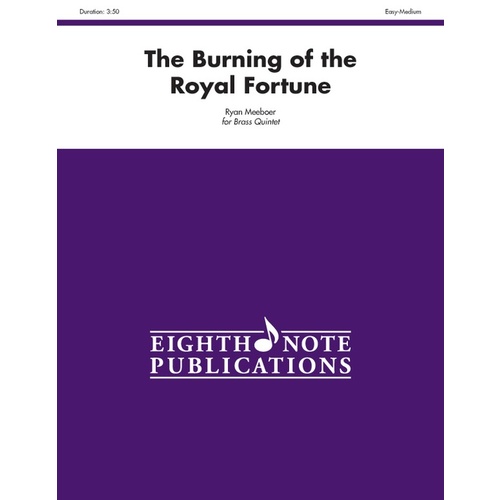 Burning of the Royal Fortune for Brass Quintet - Flexi and Small Ensemble Sheet Music