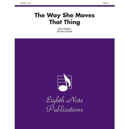 Way She Moves That Thing Brass Quintet Sheet Music