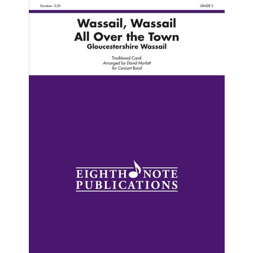 Wassail Wassail All Over Concert Band Sheet Music Grade 3