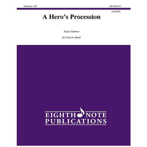 A Hero's Procession Concert Band Sheet Music Grade 0.5
