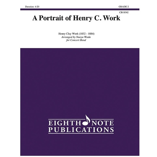 A Portrait Of Henry C Work Concert Band Gr 2