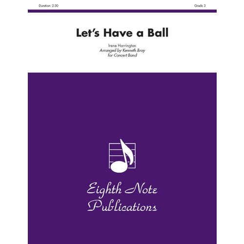 Lets Have A Ball Concert Band Gr 3