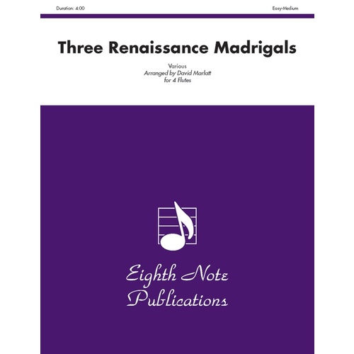 Three Renaissance Madrigals for 4 Flutes Sheet Music