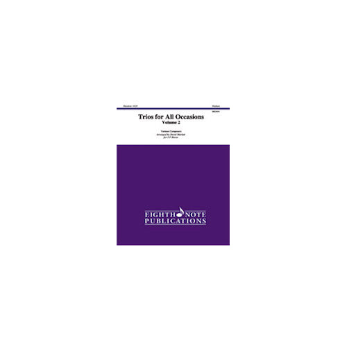 Trios for All Occasions for 3 Horns Volume 2 Score/Parts - Various Compositions by Marlatt, Eighth Note Publications 81-HE1664