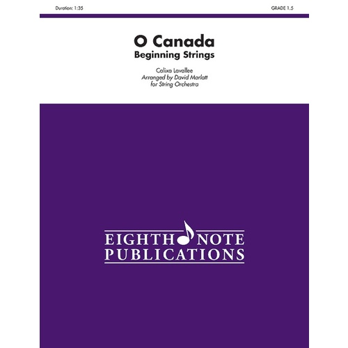 O Canada - Beginning Strings String Orchestra Gr 1.5