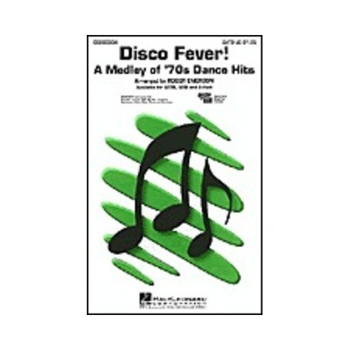 Disco Fever! Medley SATB Choral Arrangement by Roger Emerson, 32 Pages, Includes Popular Disco Songs, Approx. 7:00 Performance Time