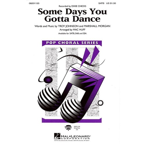 Some Days You Gotta Dance SATB (C/R)