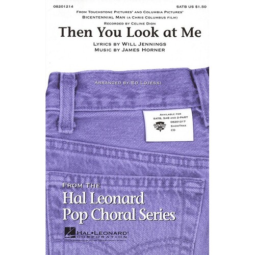 Then You Look At Me SATB