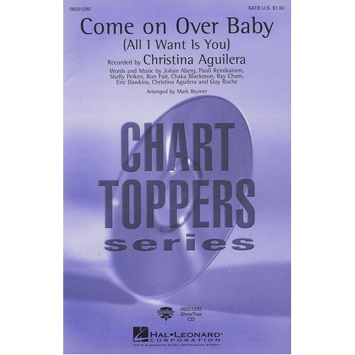 Come On Over Baby All I Want Is U SATB
