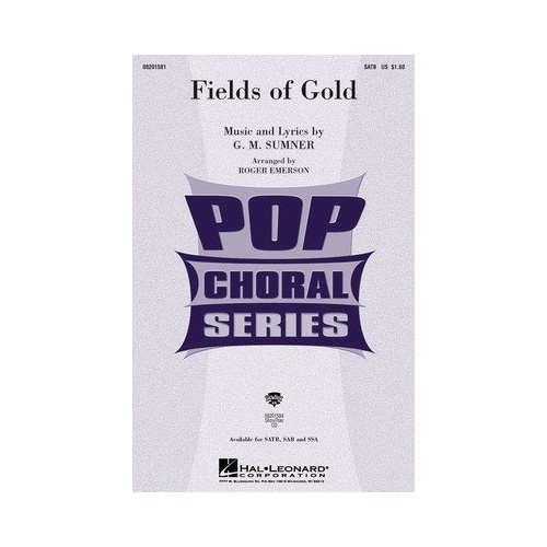 Fields of Gold SAB Choral Score by Roger Emerson, Hal Leonard, 12 Pages, Performance Time: Approx. 4:15