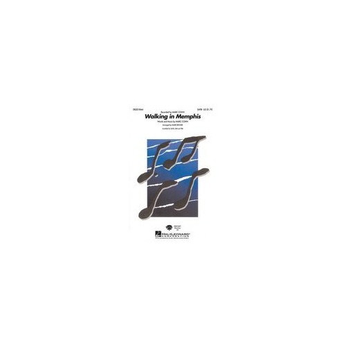 Walking in Memphis SATB Choral Score by Mark Brymer, Hal Leonard, 12 Pages, Performance Time Approx. 3:00