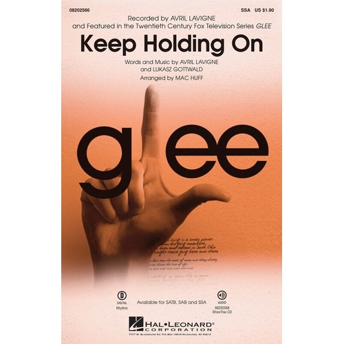 Keep Holding On from Glee SSA - Choral Arrangement by Adam Anders, Hal Leonard, 12 Pages, Duration: 4:00, SATB, SAB, ShowTrax CD available