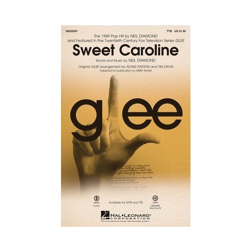 Sweet Caroline from Glee SATB Choral Arrangement by Adam Anders, Hal Leonard, 8 Pages, Duration: 2:30