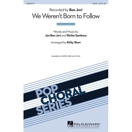 We Werent Born To Follow SSA (Octavo)