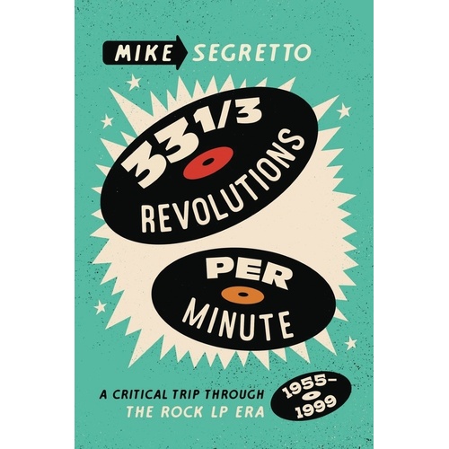 33 1/3 Revolutions Per Minute Critical Trip Through Lp Era Softcover Book