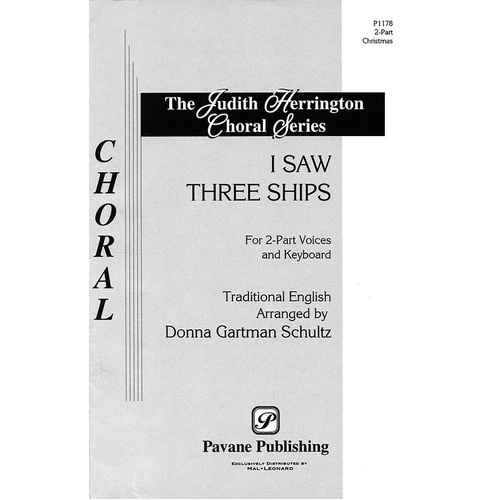I Saw Three Ships 2 Pt Arr Schultz (Octavo)