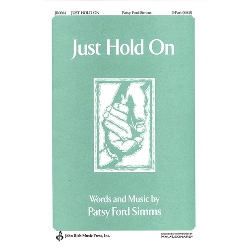 Just Hold On SAB (Octavo)
