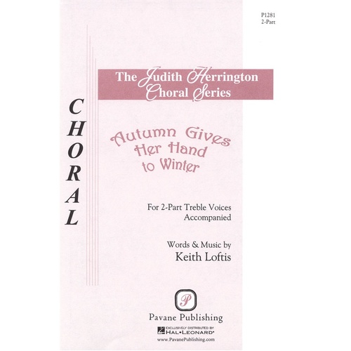 Autumn Gives Her Hand To Winter 2Pt (Octavo)